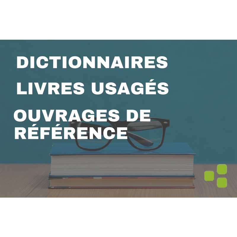 Dictionnaires, ouvrages, livres usagés