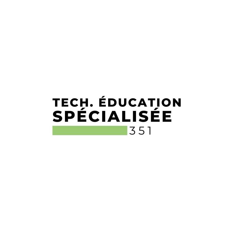 351-Techniques d'éducation spécialisée