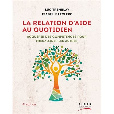 LA RELATION D'AIDE AU QUOTIDIEN, 4ED