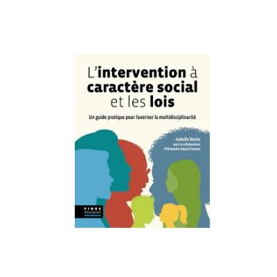 L'INTERVENTION A CARACTÈRE SOCIAL ET LES LOIS